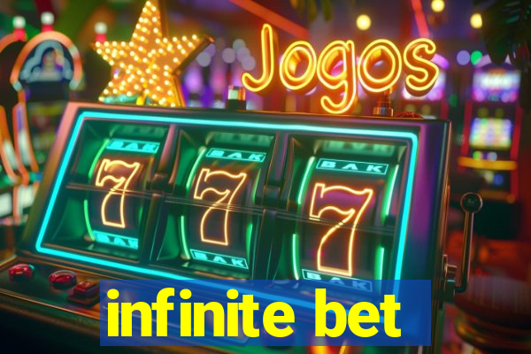 infinite bet